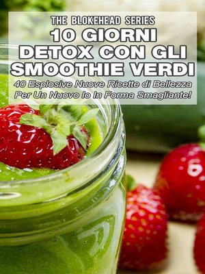 cover image of 10 Giorni Detox con gli Smoothie Verdi